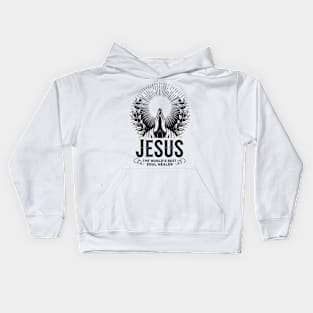 Jesus The World's Best Soul Healer Kids Hoodie